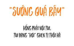 Những câu nói "đặc sản" của người Sài Gòn: Không lẫn đi đâu được vì quá đáng yêu!