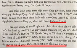 Bộ Y tế tiết lộ cử 10 chuyên gia thẩm định hồ sơ thuốc H-Capita, tất cả đều bị qua mặt