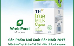 Sữa tươi Hữu cơ TH true MILK Organic đoạt giải thưởng ấn tượng tại World Food Moscow