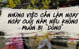 Đây là danh sách 24 việc cần hoàn thành ngay trong ngày cuối năm!