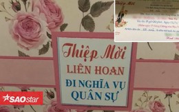 Bình thường chỉ có thiệp mời cưới, giờ có hẳn thiệp mời ăn liên hoan đi nghĩa vụ quân sự!