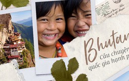 Ngày Quốc tế hạnh phúc: Câu chuyện về Bhutan và những con người luôn nhìn đời bằng ánh mắt lạc quan