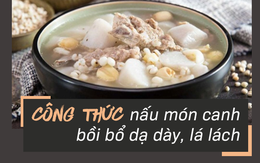 Lá lách, dạ dày khỏe thì ít bị bệnh: Danh y tiết lộ món ăn bổ tì vị nổi tiếng Đông y