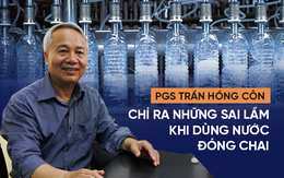 PGS Trần Hồng Côn chỉ thẳng ra "sự cẩn thận ngốc nghếch" khi dùng nước đóng chai