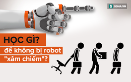 800 triệu người sẽ mất việc làm, Hiệu trưởng ĐH KHXH&NV: Học gì để robot không thể "bắt chước"?