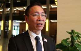 ĐBQH Nguyễn Văn Chiến: Chưa có căn cứ chứng minh ý kiến ĐBQH gây sức ép lên HĐXX vụ bác sĩ Lương