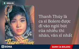 Thanh Thúy: Mỹ nhân Bolero đẹp tuyệt trần, khiến nhạc sĩ Trịnh Công Sơn mê mẩn (P1)