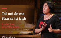 Bỏ qua vụ 'ném đá' từ cư dân mạng, đây là 3 bài học bạn có thể rút ra từ case 'Bà bán bún gọi vốn 8 triệu USD' trên Shark Tank