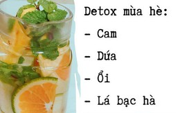 Nóng như thế này nên uống gì để vừa giải nhiệt, giải độc, vừa giữ dáng?