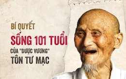 "Dược vương" sống 101 tuổi nhờ 10 bí quyết giản dị mà đẳng cấp: Mỗi điều đều đáng tâm đắc