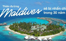 Thiên đường Maldives đối mặt với nguy cơ biến mất khỏi bản đồ thế giới