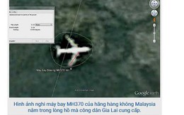 Gia Lai báo cáo điều tra vụ phát hiện vị trí máy bay MH370