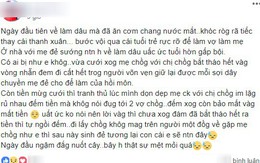 Nàng dâu khóc kể ngày đầu ở nhà chồng: Chưa cởi váy cưới đã bị ép tháo vàng, tiền mừng mẹ chồng vơ sạch chẳng cho 1 xu