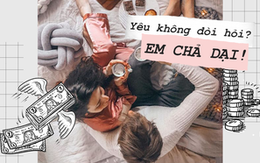 Xin lỗi, em không phải gái đôi mươi, nên đừng bắt em nhắm mắt yêu đắm đuối mà không cần đòi hỏi!