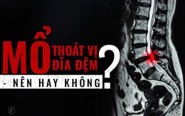 Mổ thoát vị đĩa đệm có chữa được tận gốc bệnh không và chi phí thế nào?