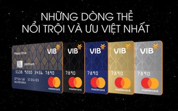 Tạp chí tài chính hàng đầu thế giới của Anh đánh giá cao thẻ tín dụng VIB