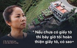 Bà chủ khách sạn trên đèo Mã Pì Lèng: "Tôi phải di chuyển khỏi khu vực thì dân ở đây sẽ đói"