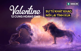 Bí mật Valentine 12 cung Hoàng đạo: Bạch Dương bùng cháy đam mê, Cự Giải thoát "kiếp FA"