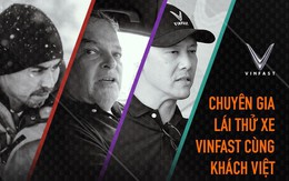 Chuyên gia lái thử xe VinFast cùng khách Việt