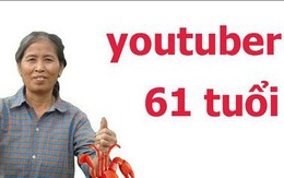 Đừng tưởng già là "gà mờ" công nghệ, bà già 61 tuổi thách thức giới trẻ bằng loạt clip triệu view trên Youtube đây này