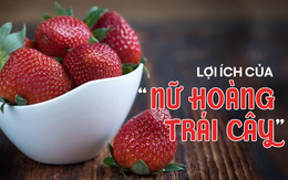 "Nữ hoàng" trong các loại quả: Nuôi gan, giảm thiếu máu, ngừa ung thư và các lợi ích khác