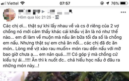 Vợ than trời vì mâm cơm tối chồng nấu, chị em lại tranh cãi gay gắt về món ăn "lạ mà quen" này