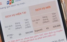 Mạng FPT tự ý tăng giá mạng, đặt mức cước không công bằng giữa các thuê bao khiến khách hàng bức xúc