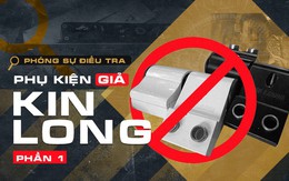 Công khai bán phụ kiện KIN LONG giả, tuyên bố "không sợ Quản lý thị trường"