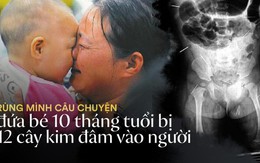 Vụ án bé gái 10 tháng tuổi bị 12 cây kim đâm vào người: Thủ phạm là người thân và nguyên nhân được đồn thổi khiến ai cũng rùng mình