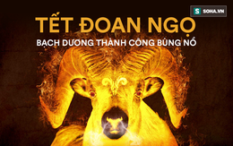 Tết Đoan Ngọ 2019: 5 cung Hoàng đạo thành công bùng nổ, tình duyên nở rộ, tiền bạc đầy túi