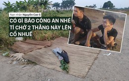 Vụ nam sinh chết, để lại tin nhắn "Có gì báo công an nhé": Nghi can đối mặt hình phạt nào?