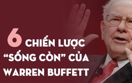 Đọc mọi thứ về Warren Buffett, tôi mới ngộ ra tại sao ông và Bill Gates lại thành công đến như vậy trong sự nghiệp: Tất cả phụ thuộc vào 2 chữ và 6 chiến lược!