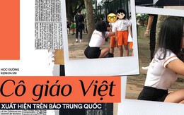 Cô giáo Việt gây sốt trên báo Trung chỉ nhờ một hành động nhỏ rất đáng yêu mà thời đi học ai cũng từng được như thế
