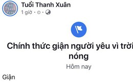 Hà Nội nắng nóng suy nhược, các page nổi tiếng đồng loạt đăng status dỗi hờn đòi đình công