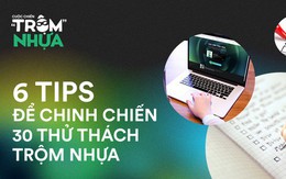 Trọn bộ bí kíp để trở thành những "kẻ trộm nhựa" siêu đẳng: Tưởng không dễ mà lại dễ không tưởng!