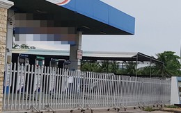 Nhiều cửa hàng xăng dầu của “đại gia” Trịnh Sướng đóng cửa