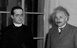 Georges Lemaitre - Nhà khoa học vĩ đại thế kỷ 20 đến Einstein cũng nể phục