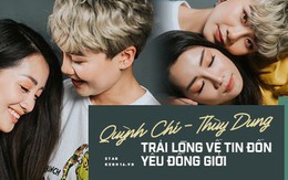 Quỳnh Chi - Thùy Dung lần đầu trải lòng về tin đồn yêu đồng tính, dọn về "sống thử" sau 5 năm thân thiết