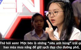 Nữ sinh Hà Nội bị ném đá trên sóng truyền hình khi so sánh Siêu anh hùng với nhân viên quét dọn đường phố