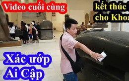 Khoa Pug kết thúc hành trình Ai Cập trong nước mắt, xác nhận vì sao khách du lịch “một đi không trở lại”