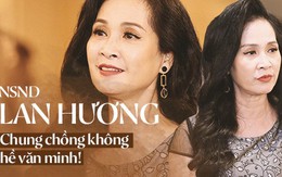 NSND Lan Hương thẳng thắn chuyện "tiểu tam và bà lớn": Cảnh chung chồng là không văn minh, đừng lấy hoàn cảnh để biện hộ!