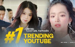 Linh Ka: Từ hot girl thị phi với phát ngôn "mua điểm" gây sốc đến chủ nhân của #1 trending YouTube