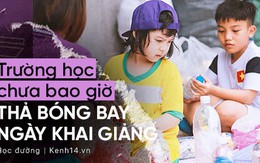 Ở Hà Nội có một ngôi trường không bao giờ thả bóng bay ngày khai giảng, học sinh có hàng loạt dự án biến chai nhựa thành gạch xây trường