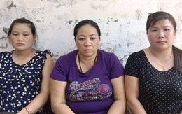 Ba “nữ quái” chuyên dụ dỗ các sơn nữ đưa sang Trung Quốc để bán lấy tiền