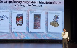 CEO Amazon Global Selling Việt Nam: Chổi đót còn bán được 13 USD, Doanh nghiệp Việt Nam chỉ cần tập trung phát triển sản phẩm, toàn bộ quy trình xử lý đơn hàng Amazon lo