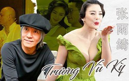 Trương Vũ Kỳ: Kẻ phản bội Châu Tinh Trì, 2 cuộc hôn nhân bị lừa cả tình lẫn tiền và scandal đâm chồng chấn động Cbiz