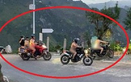 Nhóm khách khỏa thân đi motor trên đèo Mã Pì Lèng bị chỉ trích dữ dội: Chính quyền lên tiếng