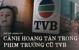 Phim trường cũ TVB bị bỏ hoang: Ngoài ký ức thời hoàng kim còn sót lại là lời đồn về câu chuyện kinh dị cùng cảnh hoang tàn ghê rợn