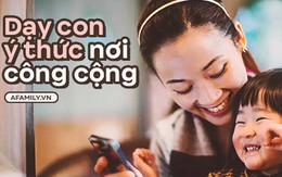 Trẻ em Nhật chẳng bao giờ khóc lóc hay nô đùa ầm ĩ ở nơi công cộng, đó là nhờ bố mẹ biết cách kỷ luật hiệu quả và tích cực