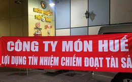 Món Huế bị tố nợ tiền nhà cung ứng, đóng cửa một loạt cửa hàng, văn phòng hiện 'vườn không nhà trống'